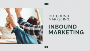 inbound marketing vs outbound